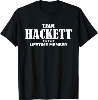 Team HACKETT Lifetime Member HACKETT Family T-Shirt