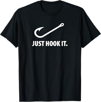 Just Hook It T-Shirt