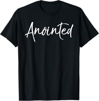 Christian Spiritual Gifts Holy Spirit Quote Faith Anointed T-Shirt