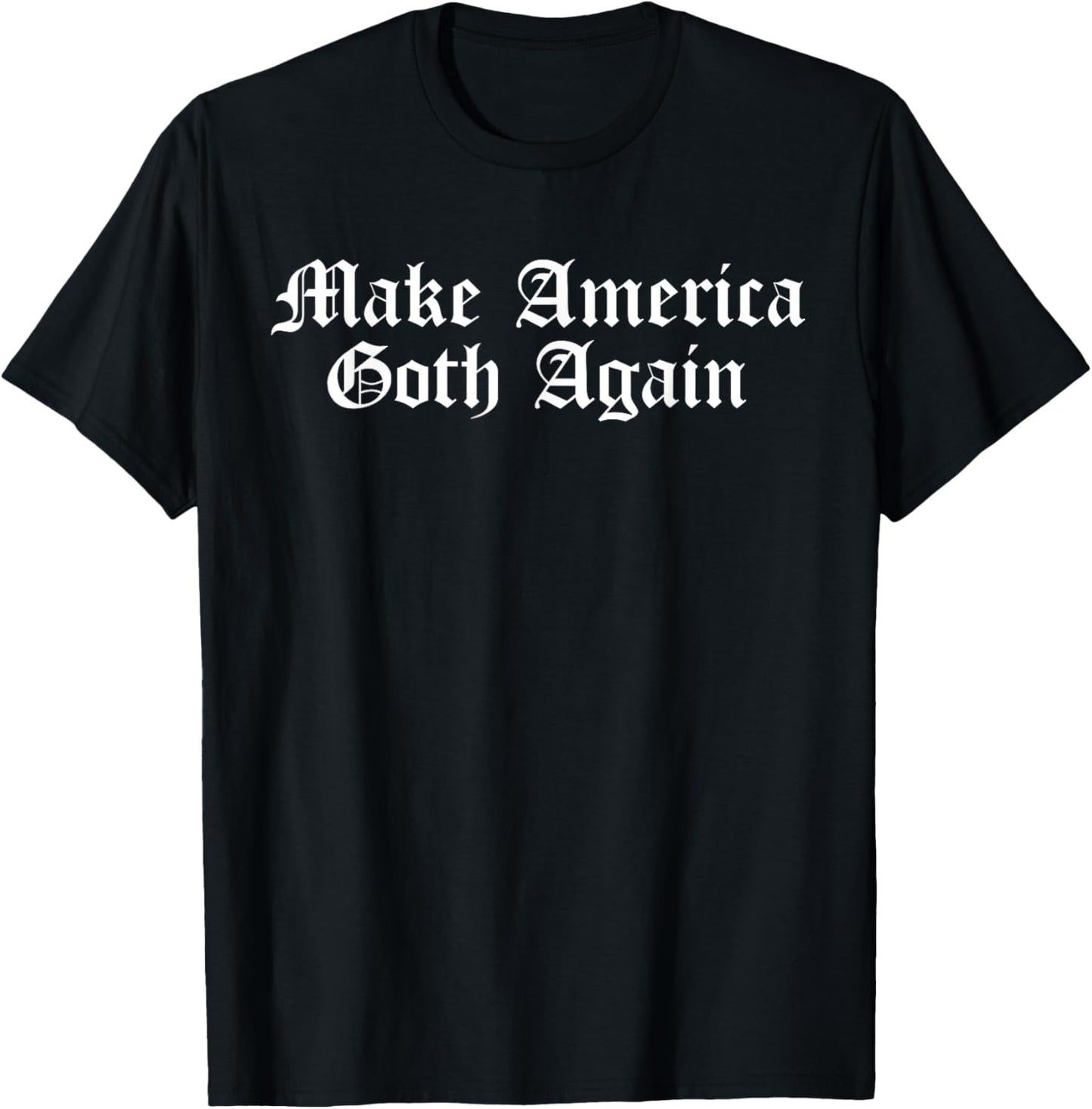 America Goth Again Apparel T-Shirt Black