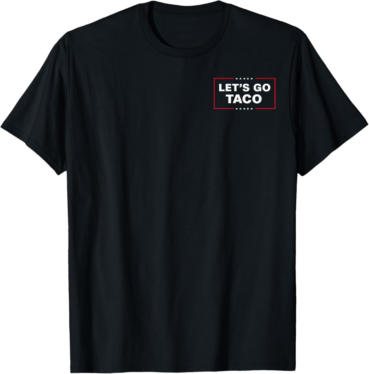 Funny Let's Go Taco T-Shirt