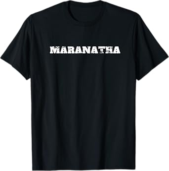 Maranatha christian jesus retro vintage distressed T-Shirt