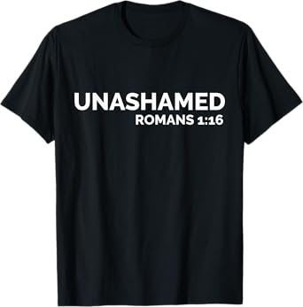 Christian | Romans Unashamed | Jesus Cross T-Shirt