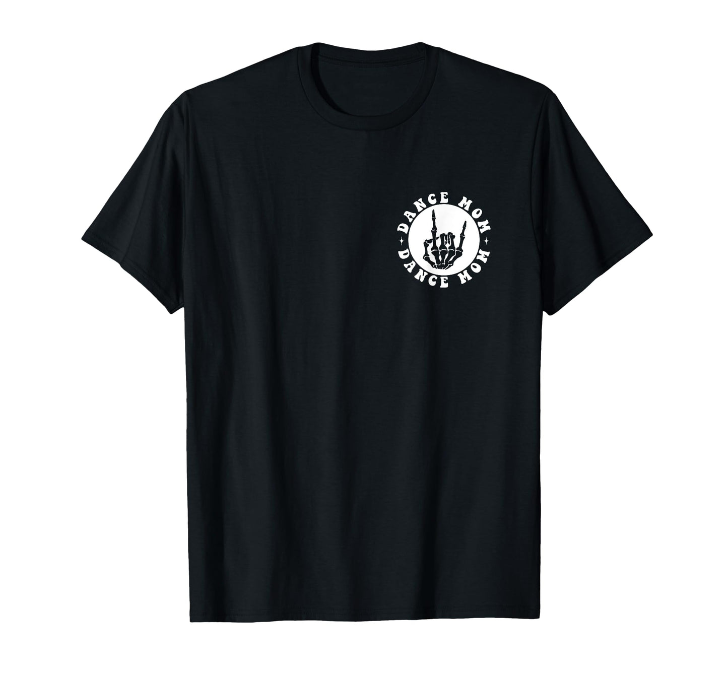 May Your Coffee Be Stronger Than Your Dancer - Front & Back T-Shirt