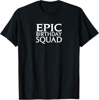 Universal Epic Universe Epic Birthday Squad Front & Back T-Shirt