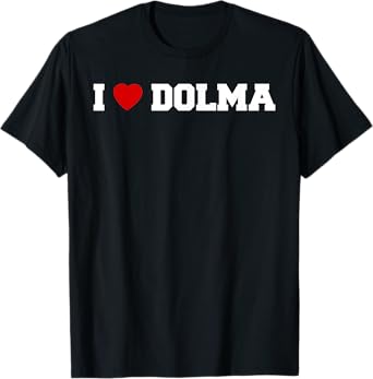I Love Dolma T-Shirt