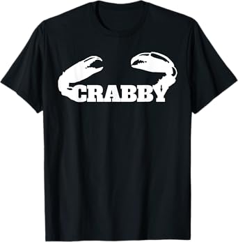 Crabby tee funny crab claws novelty crabby T-Shirt