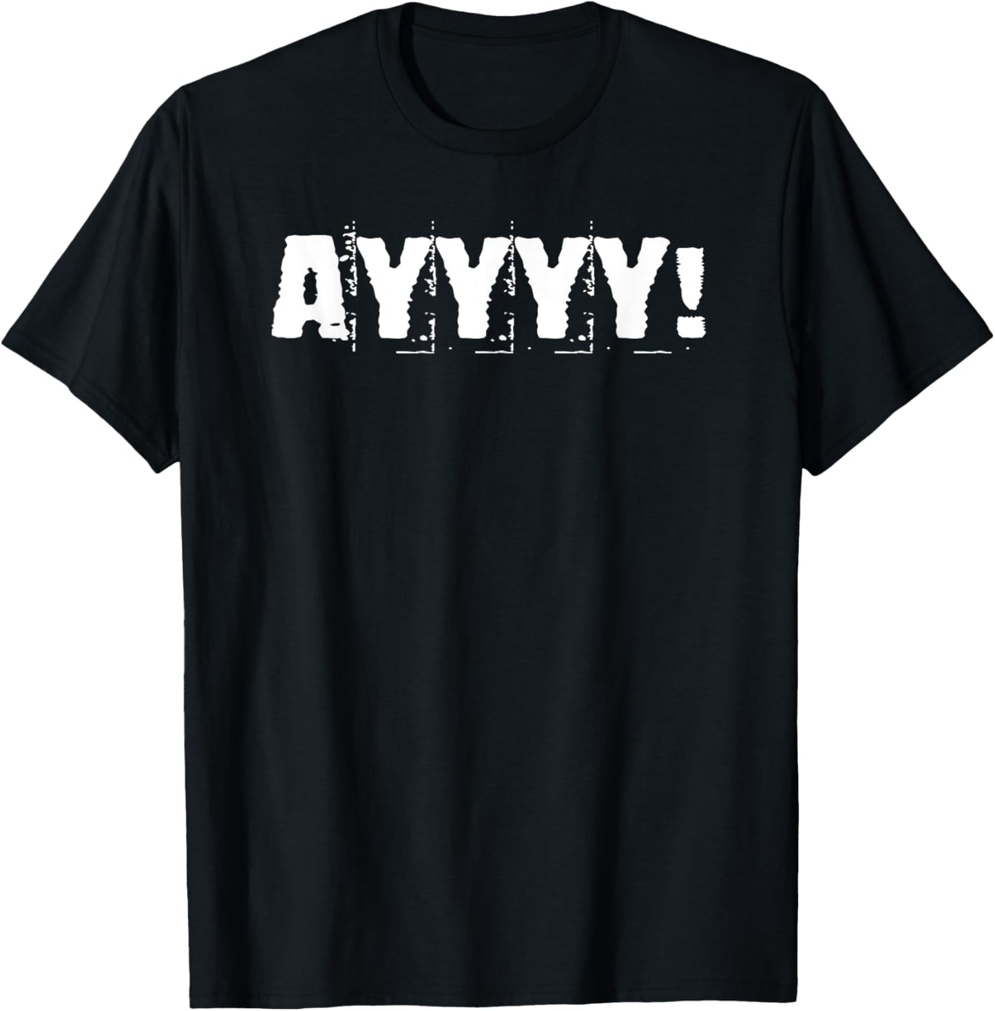 Ayy Shirt | Funny Graphic T-Shirt for Men & Women