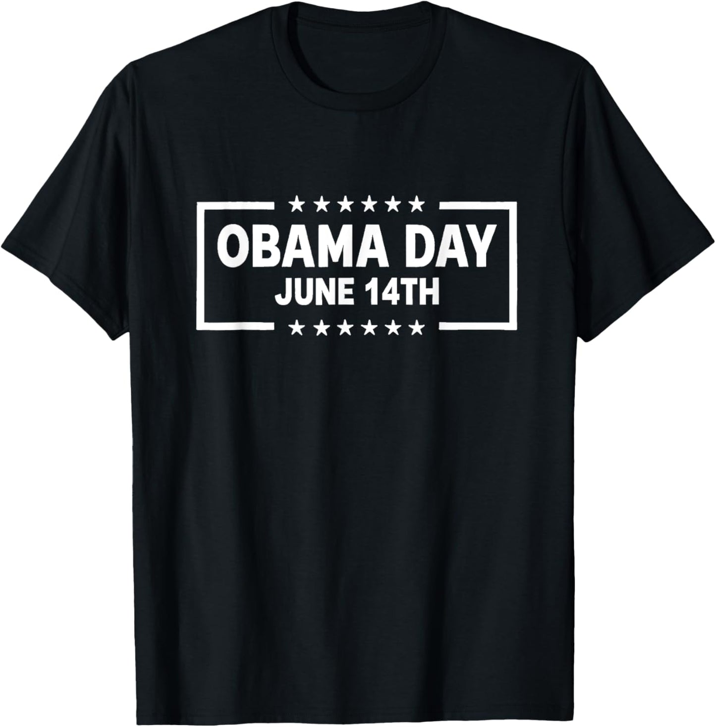 Obama Day, June 14 Obama Still Missed Appreciation T-shirt