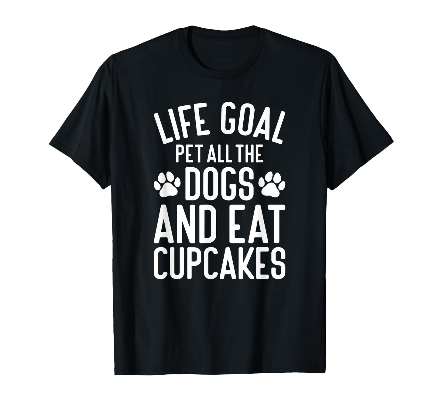 Cupcakes Pet All The Dogs Funny Dogs and Cupcakes T-Shirt