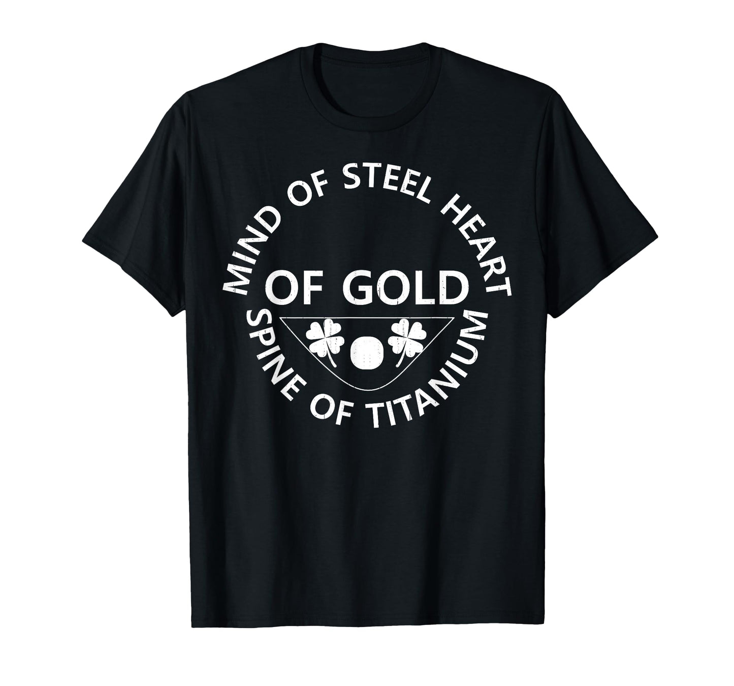Mind Of Steel Heart Of Gold Spine Of Titanium Scoliosis joke T-Shirt