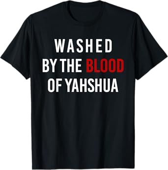 Washed By The Blood of Yahshua T-Shirt