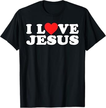 I Love Jesus T-Shirt