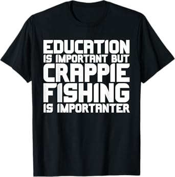Have a Crappies Day, Funny Mens Crappie Panfish Fishing T-Shirt