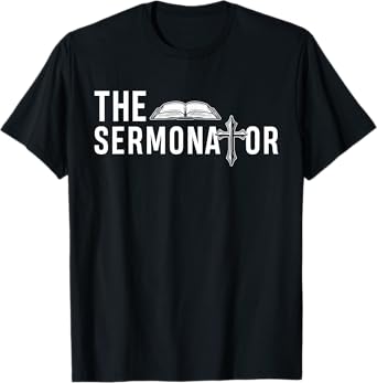 Funny The Sermonator Funny Minister Clergy Pastor T-Shirt