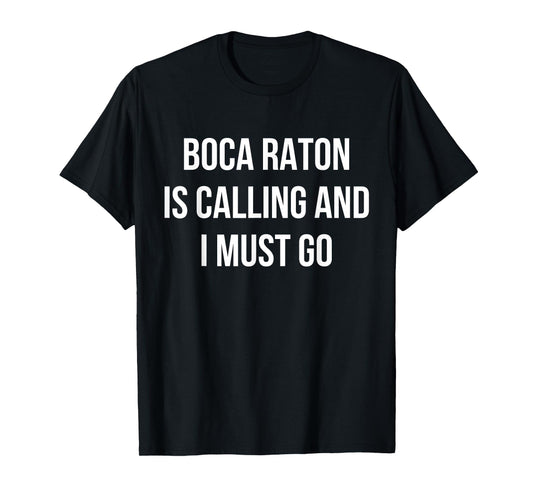 Boca Raton City Funny Boca Raton T-Shirt