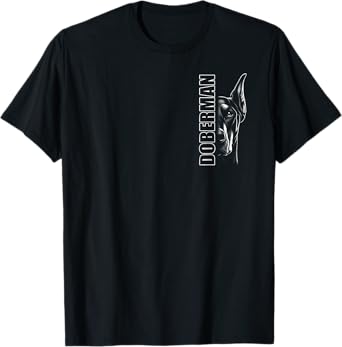 Fashionable Doberman Design with Stylish Text on Chest T-Shirt