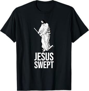 Funny Jesus Swept Drawing Pun. Sacrilege, Humorous Satire T-Shirt