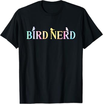 Funny Bird Watching Birdwatcher Bird Lover Birding T-Shirt