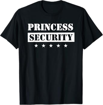 Princess Security Birthday Party Team Pregnancy Daughter T-Shirt