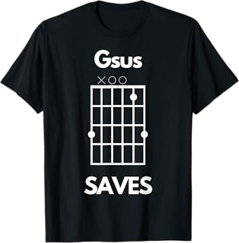 Funny Guitar Lovers Gsus Saves Jesus Saves Chord Christian T-Shirt