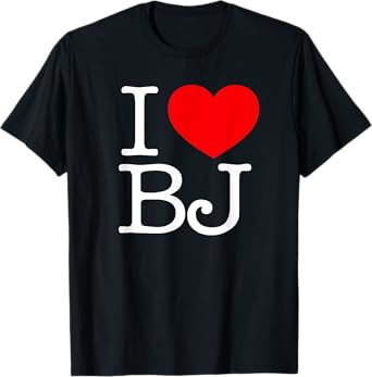 I Love (Heart) BJ T-Shirt