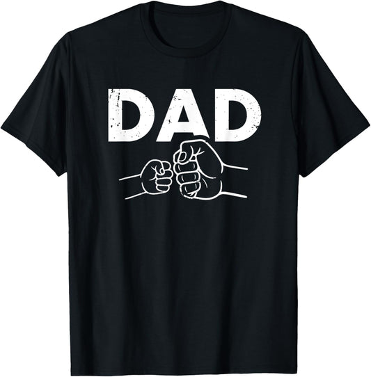 Dad Fist Pump New Father and Father's day T-Shirt