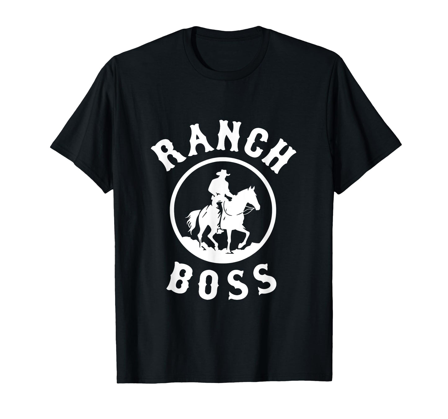 Ranch Boss Ranch Hand Cattle Farm Rancher Farmers Rodeo T-Shirt