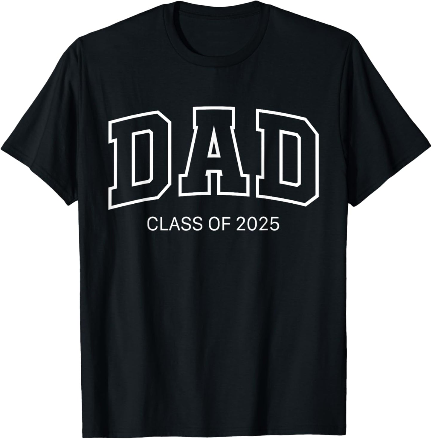 Proud Dad of 2025 Graduate Father Senior 25 Graduation Gift T-Shirt
