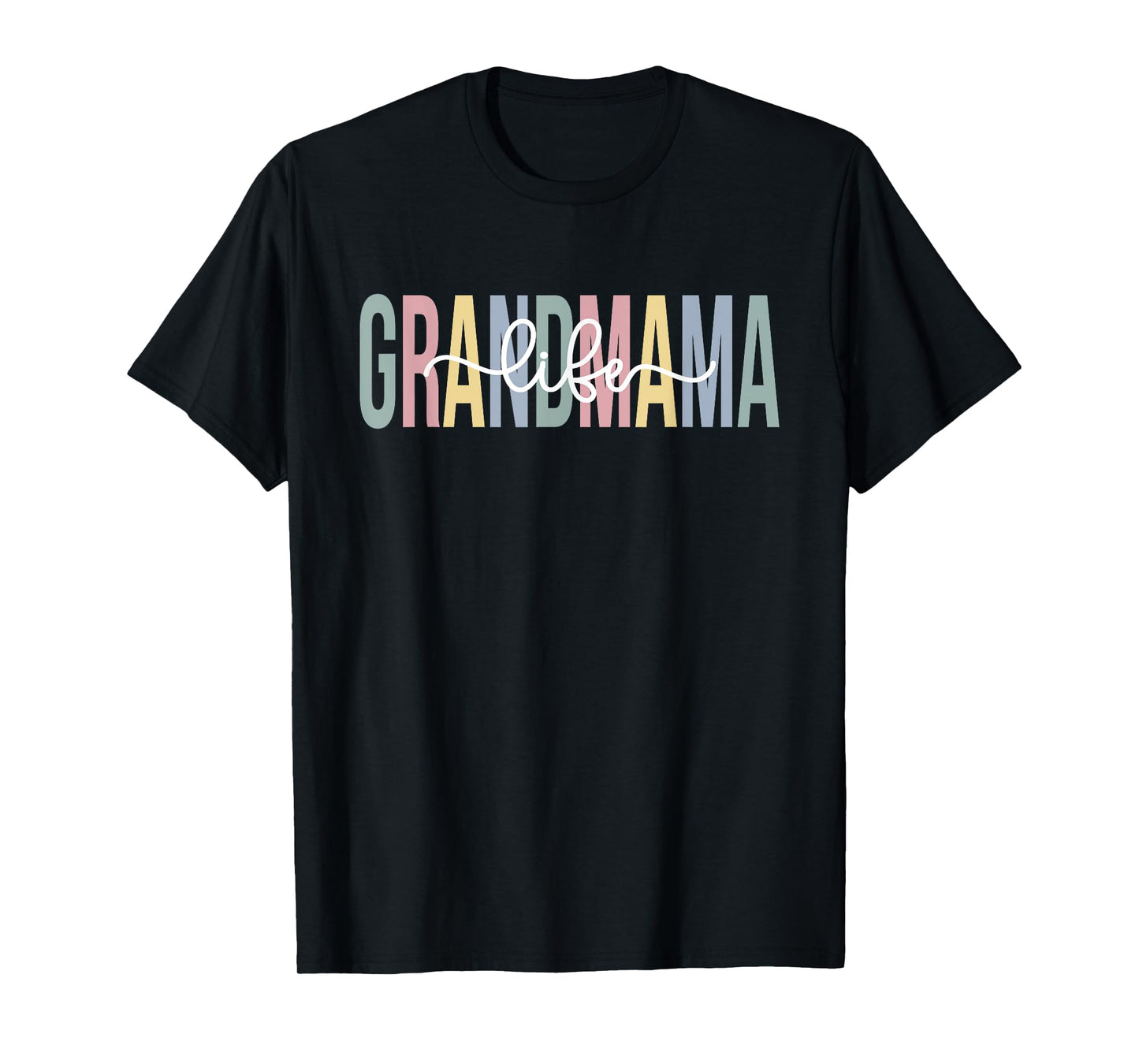 Grandmama Life Grandmama Grandma Grandmama Grandmother T-Shirt