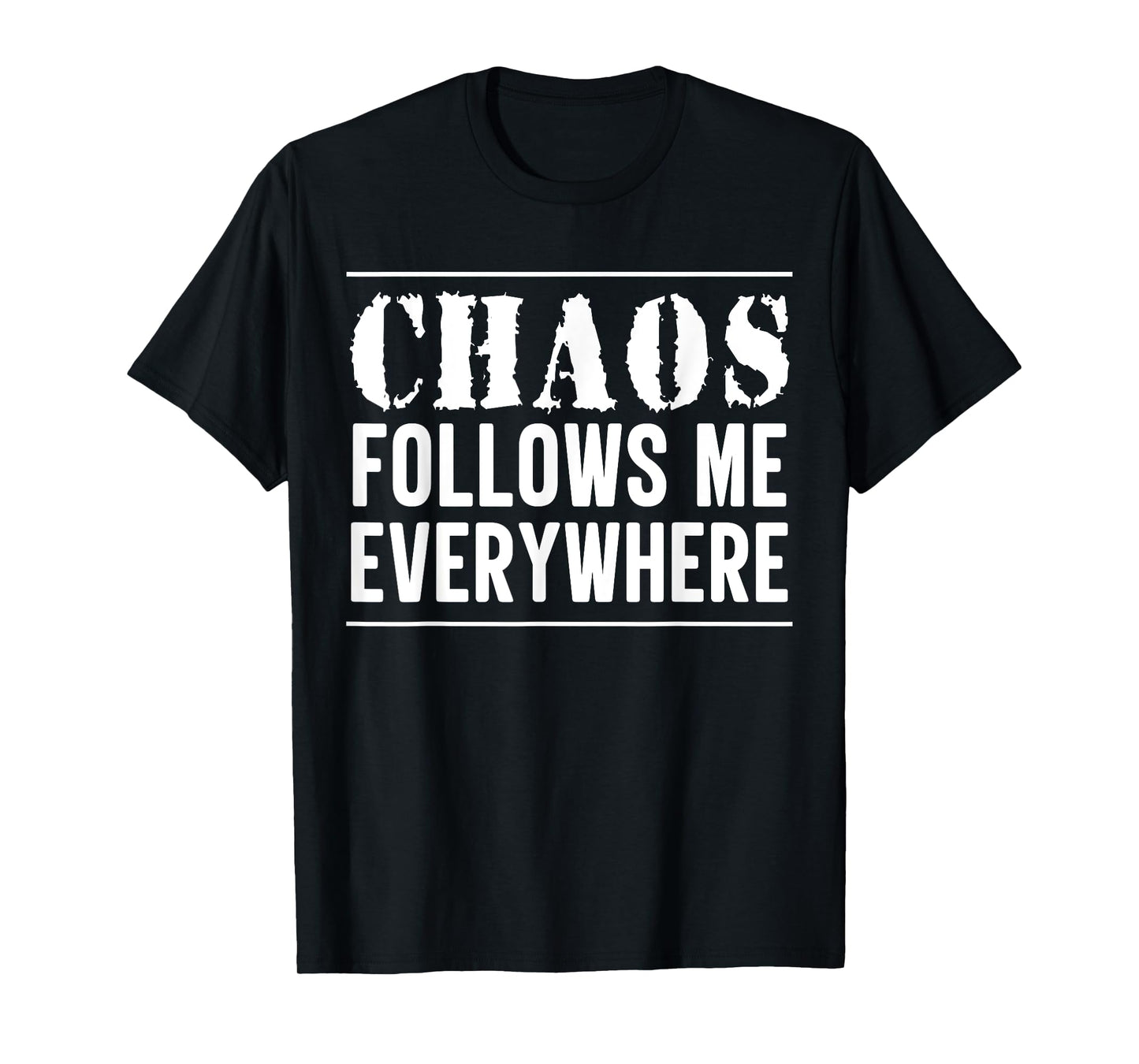 Chaos Follows Me Everywhere Mom Son Kids Daughter Matching T-Shirt