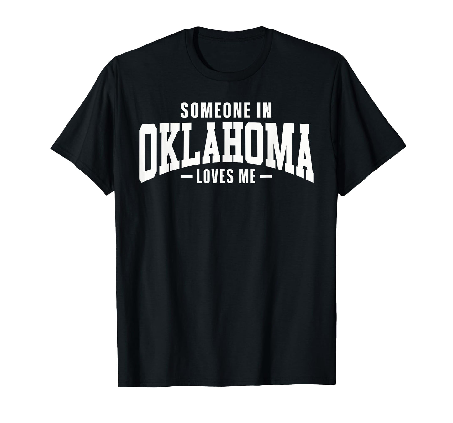 Someone In Oklahoma Loves Me Native America T-Shirt