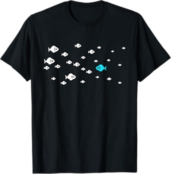 Fish Swim Against The Current In The Sea - Think Differently T-Shirt
