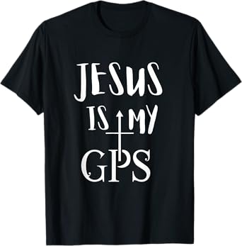 Jesus Is My GPS Christian cross christi gift T-Shirt