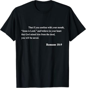 Bible Verse Romans 10:9 Christian Jesus Psalm Scripture T-Shirt