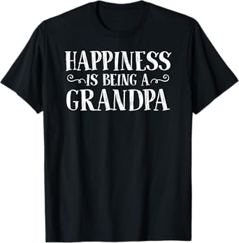Happiness Is Being A Grandpa Tshirt GrandparentsT Shirt T-Shirt