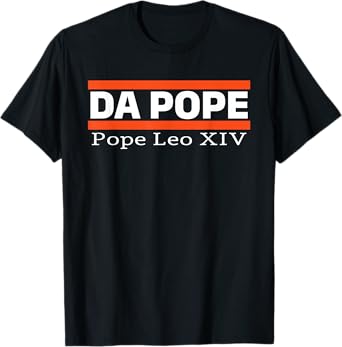 Pope Leo XIV Pope Chicago Tee Da Pope T-Shirt