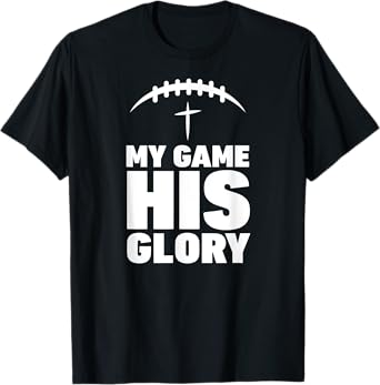 My Game his Glory Football Christian Jesus Shirt Winner Men T-Shirt