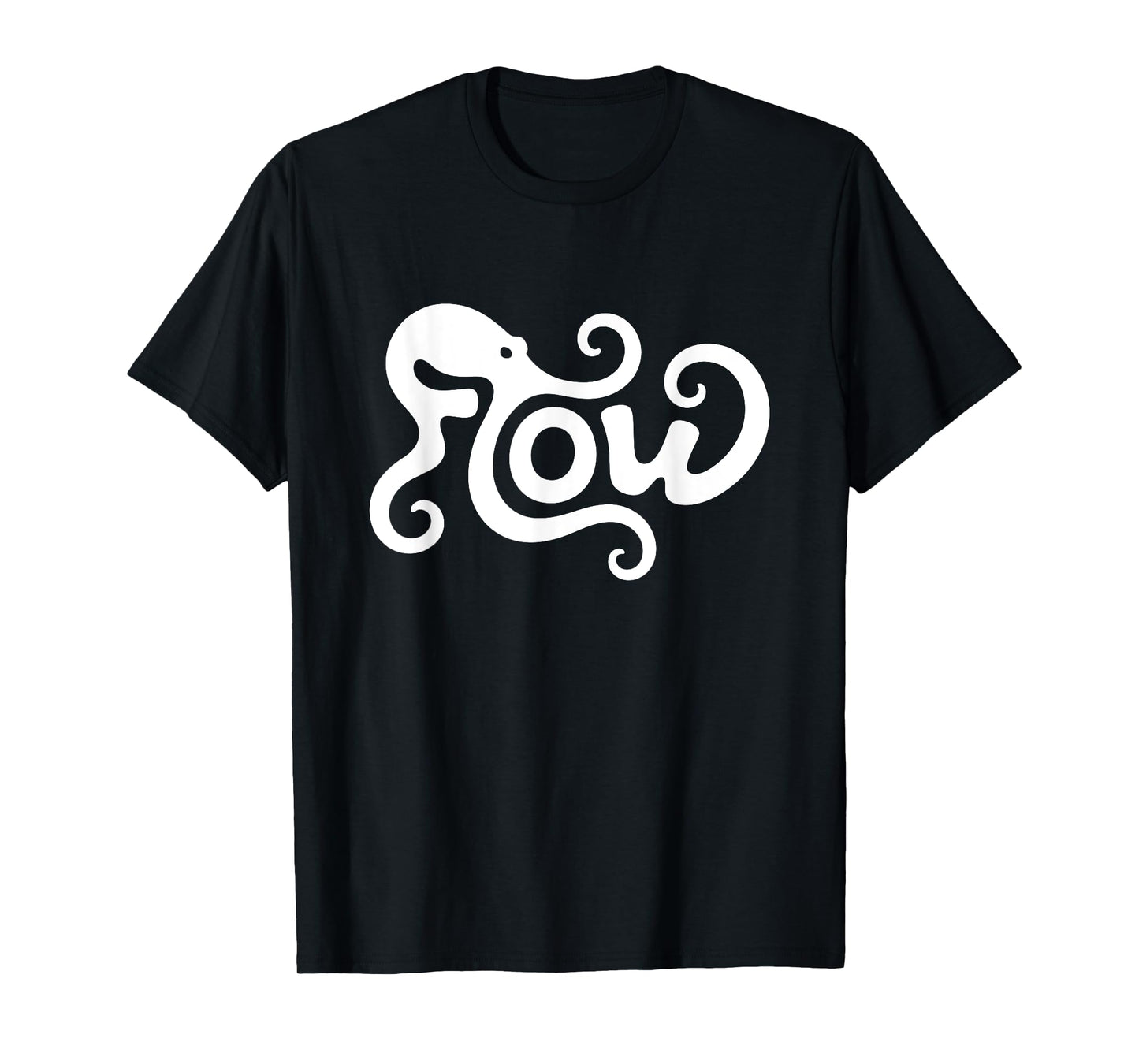 Flow Octopus Word Art - Flow State Calm & Creativity T-Shirt