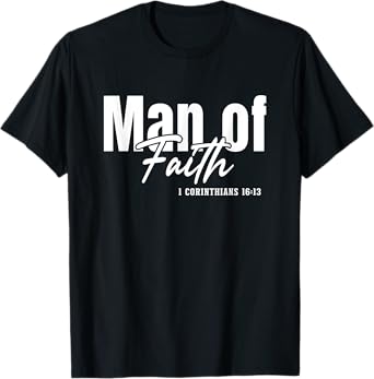 Christian Faith God Jesus Christ Man Of Faith T-Shirt