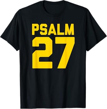 Psalm 27 T-Shirt T-Shirt