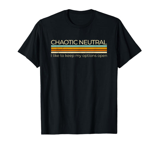 Chaotic Neutral Alignment Funny Roleplaying Character T-Shirt