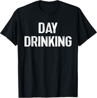 Day Drinking Shirt Funny Drunk Beach Party Beer Alcohol T-Shirt
