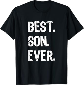 Best Son Ever Funny Family Cool T-Shirt