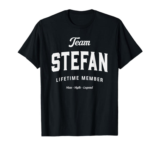 Team Stefan Lifetime Member Funny Name Stefan T-Shirt