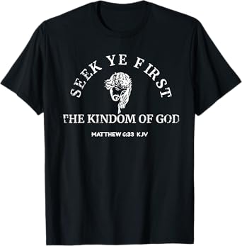 Christian T Shirt Bible Verse Scripture Matthew 6:33 T-Shirt