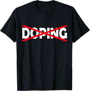 Anti Doping Shirt T-Shirt