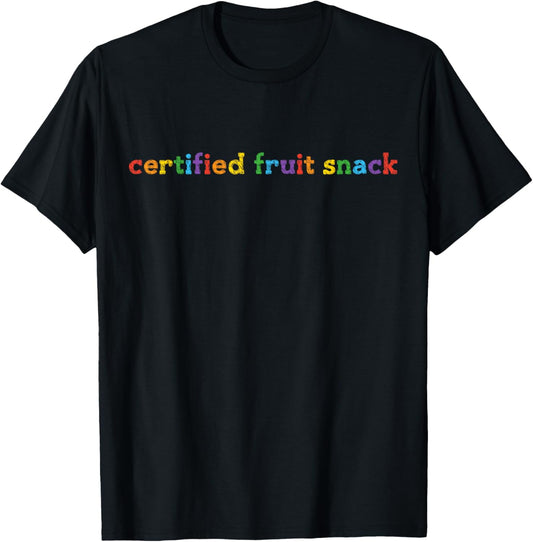 Certified Fruit Snack LGBTQ+ Gay Pride Month Les Equality T-Shirt
