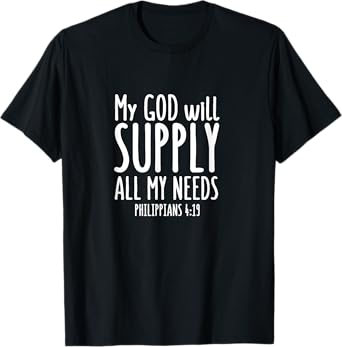Philippians 4:19 - Gift For Women & Men, Christian T-Shirt