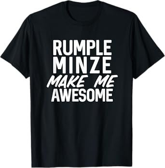 Rumple Minze Make Me Awesome Funny Alcohol Liquor T-Shirt